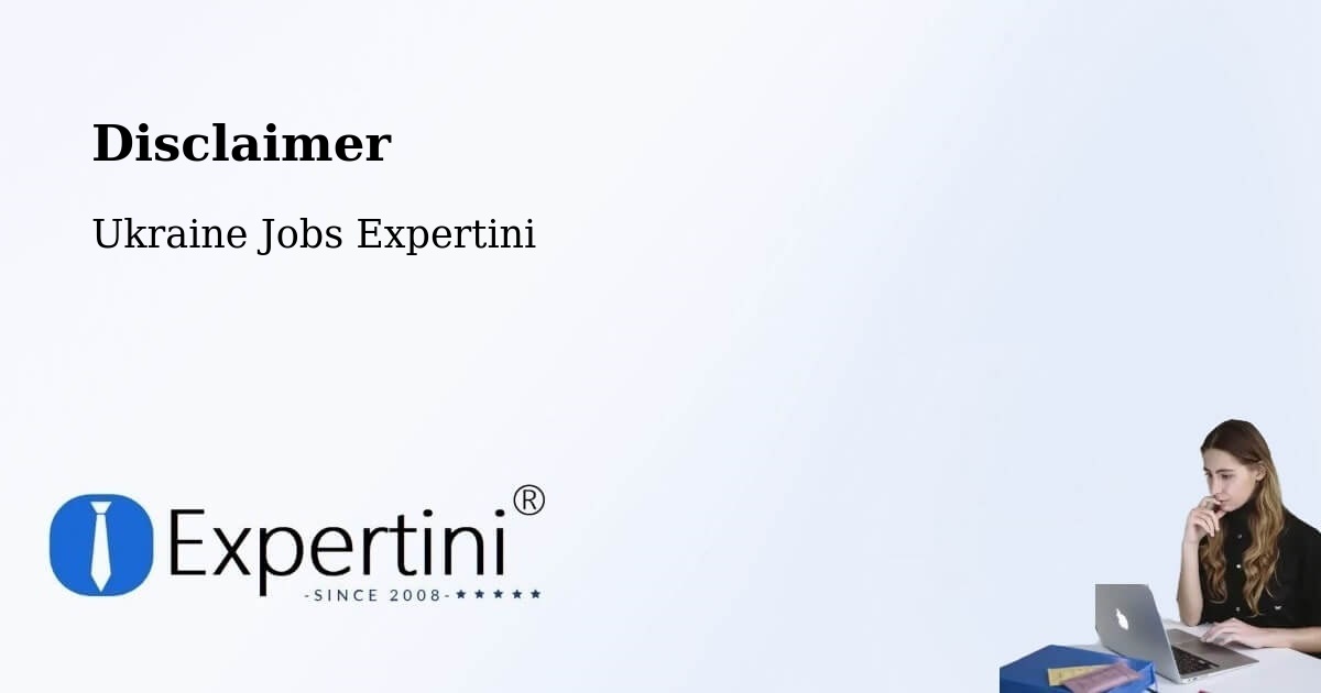 Disclaimer – Dnipro - Ukraine Jobs Expertini